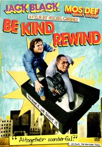 Be Kind Rewind