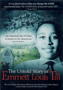 The Untold Story Of Emmett Louis Till