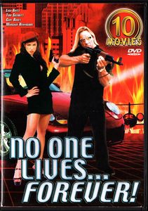 No One Lives...Forever!