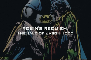 Robin's Requiem: The Tale of Jason Todd