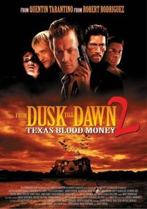 From Dusk Till Dawn 2: Texas Blood Money