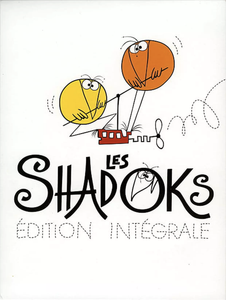 Les Shadoks: Édition intégrale