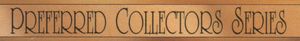 Preferred Collectors Series