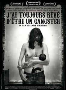 J'Ai Toujours Rêver D'Être Un Gangster