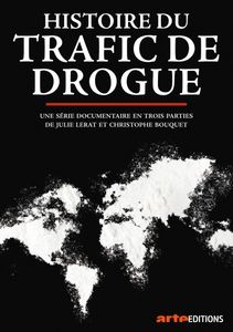 Histoire du Trafic de Drogue