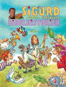 Sigurd Fortæller Bibelhistorier