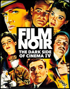 Film Noir: The Dark Side Of Cinema IV