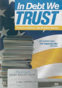 In Debt We Trust: America Before the Bubble Bursts
