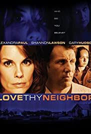 Love Thy Neighbor