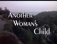 Another Woman's Child