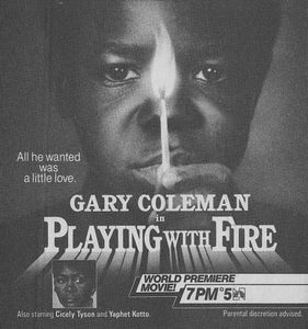 Playing with Fire