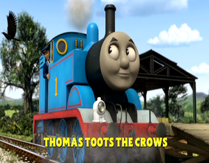 Thomas Toots The Crows