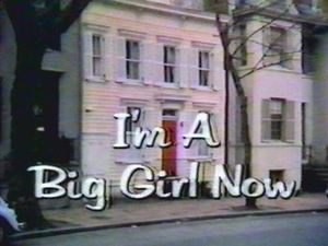 I'm a Big Girl Now