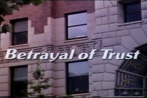 Betrayal of Trust
