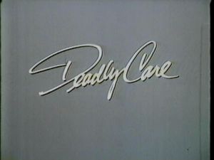 Deadly Care