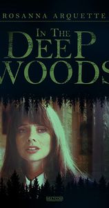 In the Deep Woods
