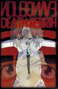 Neon Genesis Evangelion: Death & Rebirth