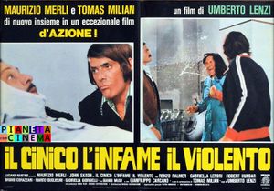 Il Cinico, L'Infame, Il Violento