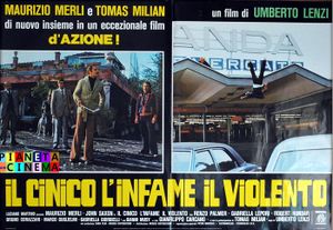 Il Cinico, L'Infame, Il Violento