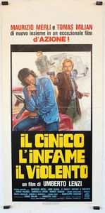 Il Cinico, L'Infame, Il Violento