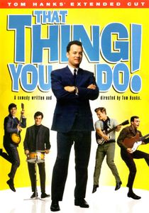 That Thing You Do!: Tom Hanks' Extended Cut