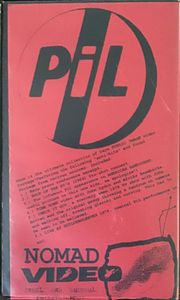 NOMAD VIDEO PRESENTS... PiL PiLLAGE