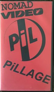 NOMAD VIDEO PRESENTS... PiL PiLLAGE