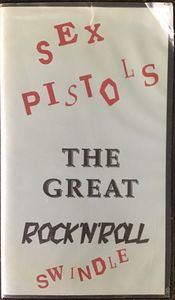 Sex Pistols: The Great Rock 'N' Roll Swindle