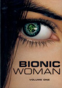 The Bionic Woman: Volume 1