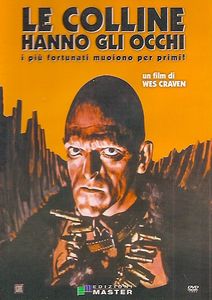 Le Colline Hanno Gli Occhi ( I Più Fortunati Muoiono Per Primi! )