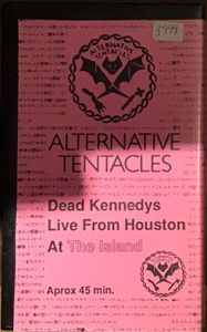 DEAD KENNEDYS Live From Houston At The Island