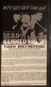 DIRK DIRKSEN Presents: DEAD KENNEDYS VIDEO DOCUMENTARY DMPO/ON BROADWAY’S LAST NIGHT IN CONCERT