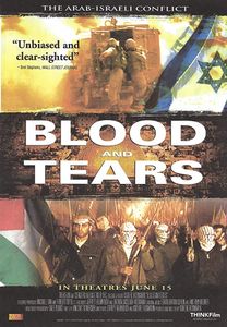 Blood And Tears: The Arab-Israeli Conflict