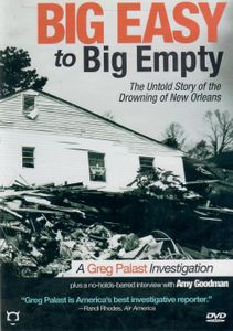 Big Easy To Big Empty: The Untold Story Of The Drowning Of New Orleans