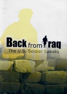Back From Iraq: The US Soldier Speaks